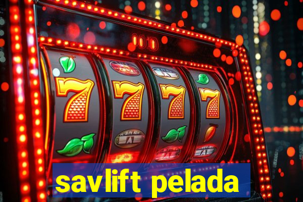 savlift pelada